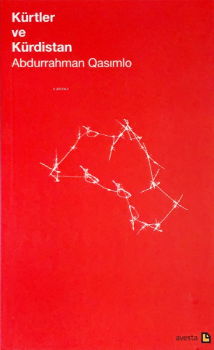 Kürtler ve Kürdistan | Abdurrahman Qasimlo | Avesta Yayınları