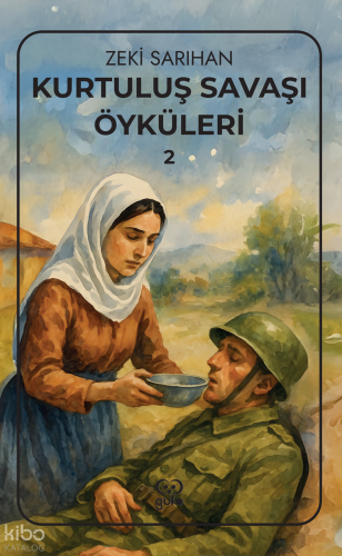 Kurtuluş Savaşı Öyküleri – 2