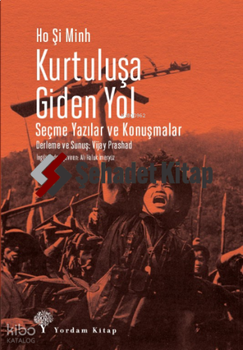 Kurtuluşa Giden Yol;Seçme Yazılar ve Konuşmalar