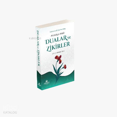 Kurtuluşa Vesile Dualar ve Zikirler | M. İsmail Kemaloğlu | Ahıska Yay