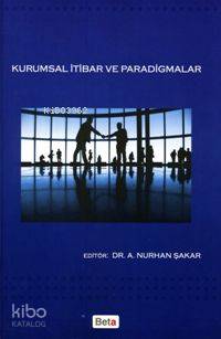 Kurumsal İtibar ve Paradigmalar