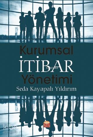Kurumsal İtibar Yönetimi