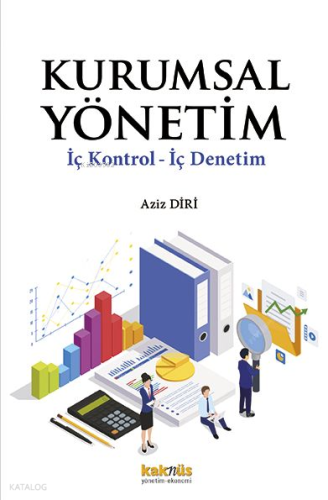 Kurumsal Yönetim - İç Kontrol, İç Denetim | Aziz Diri | Kaknüs Yayınla