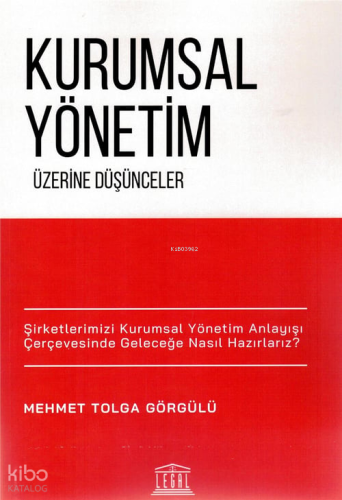 Kurumsal Yönetim Üzerine Düşünceler