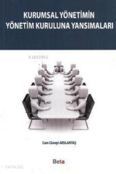 Kurumsal Yönetimin Yönetim Kuruluna Yansımaları