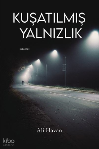 Kuşatılmış Yalnızlık