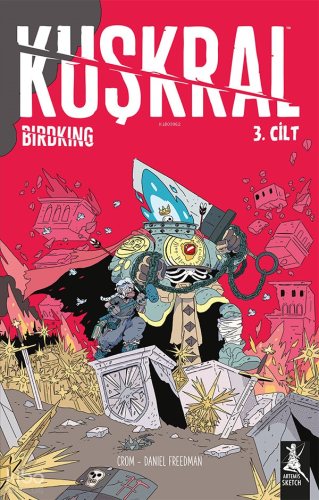 Kuşkral 3. Cilt | Crom | Artemis Yayınları