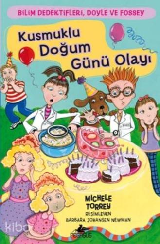 Kusmuklu Doğum Günü Olayı; Bilim Dedektifleri,Doyle ve Fossey-4