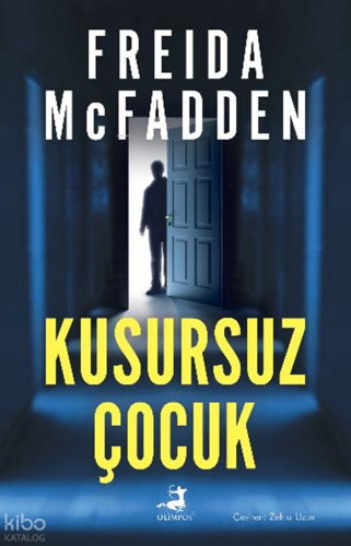 Kusursuz Çocuk | Freida Mcfadden | Olimpos Yayınları