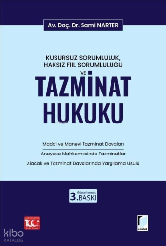 Kusursuz Sorumluluk, Haksız Fiil Sorumluluğu ve Tazminat Hukuku | Sami