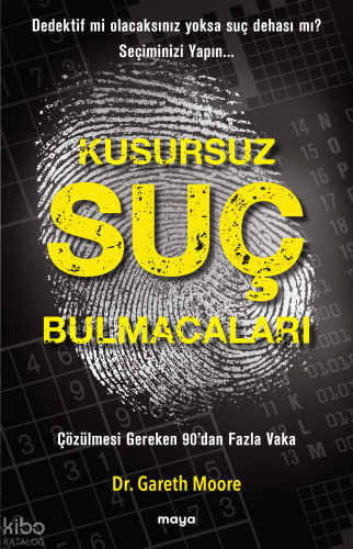 Kusursuz Suç Bulmacaları;Çözülmesi Gereken 90’dan Fazla Vaka - Dedektif mi Olacaksınız Yoksa Suç Dehası mı? Seçiminizi Yapın...