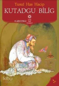 Kutadgu Bilig | Yusuf Has Hacib | Antik Yayınları