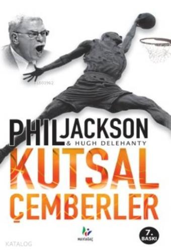 Kutsal Çemberler | Phil Jackson | Profil Kitap