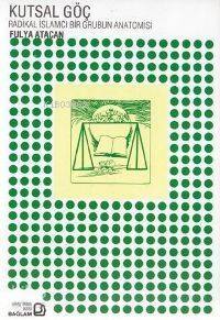 Kutsal Göç;  Radikal İslamcı Bir Grubun An.