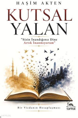 Kutsal Yalan | Haşim Akten | Sarmal Kitabevi