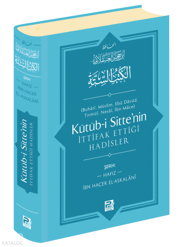 Kütüb-i Sitte'nin İttifak Ettiği Hadisler | İbn Hacer El-Askalani | Ka