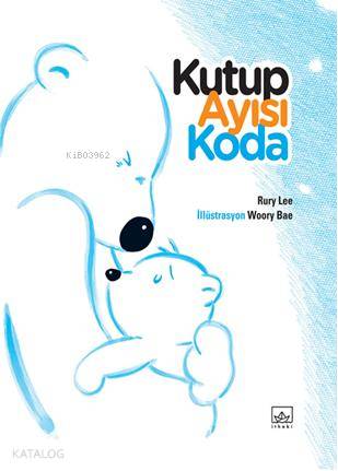 Kutup Ayısı Koda (Ciltli)