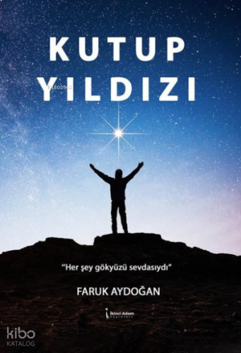Kutup Yıldızı | Faruk Aydoğan | İkinci Adam Yayınları