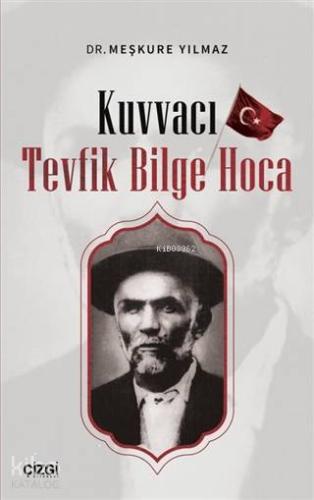 Kuvvacı Tevfik Bilge Hoca
