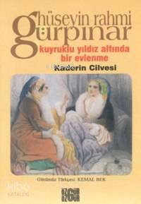Kuyruklu Yıldız Altında Bir Evlenme | Hüseyin Rahmi Gürpınar | Özgür Y