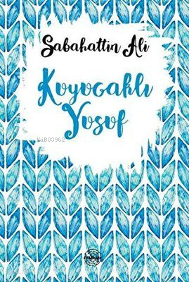 Kuyucaklı Yusuf | Sabahattin Ali | Mühür Kitaplığı