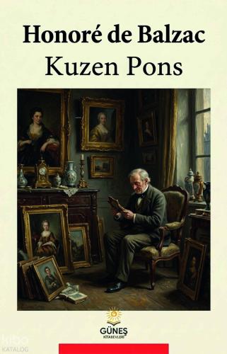 Kuzen Pons | Honore De Balzac | Güneş Kitabevleri Yayınları