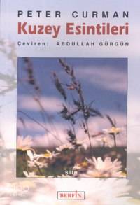 Kuzey Esintileri | Peter Curman | Berfin Yayınları