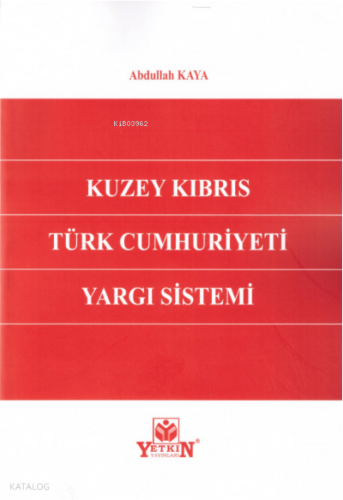 Kuzey Kıbrıs Türk Cumhuriyeti Yargı Sistemi