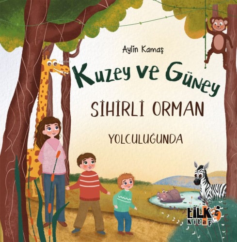 Kuzey ve Güney Sihirli Orman Yolculuğunda