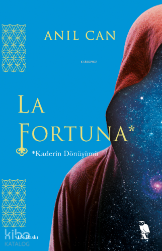 La Fortuna;Kaderin Dönüşümü