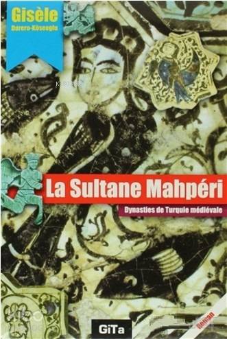 La Sultane Mahperi