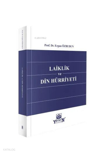 Laiklik ve Din Hürriyeti | Ergun Özbudun | Yetkin Yayınları