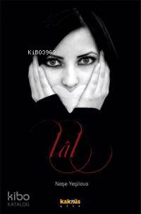 Lal; Dilsiz Kuytuların Yankısı