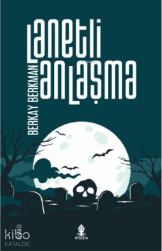 Lanetli Anlaşma | Berkay Berkman | Roza Yayınevi