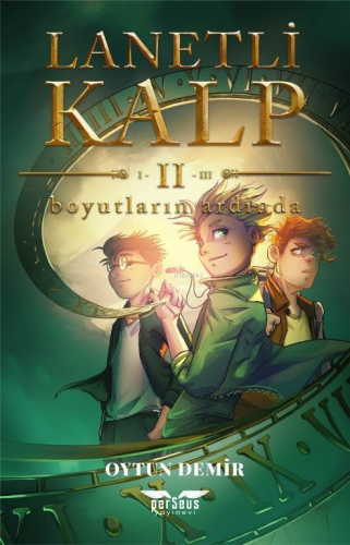 Lanetli Kalp II;Boyutların Ardında