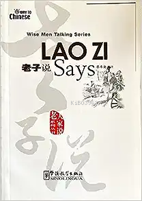 Lao Zi Says (Wise Men Talking Series) Çince Okuma