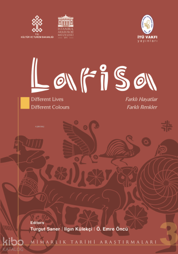 Larisa: Different Lives Different Colours - Farklı Hayatlar Farklı Ren