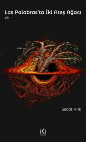 Las Palabras'ta İki Ateş Ağacı