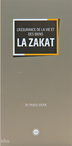 Lassurance De La Vie Et Des Biens La Zakat (Malın Ve Canın Sigortası Zekat) Fransızca