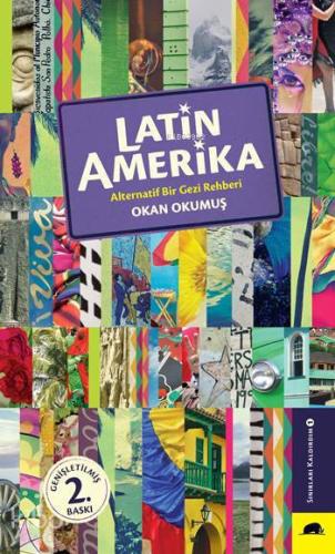 Latin Amerika; Alternatif Bir Gezi Rehberi