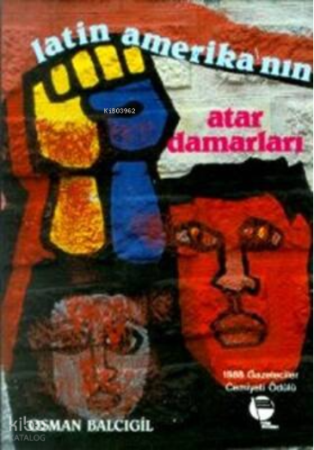 Latin Amerika’nın Atardamarları