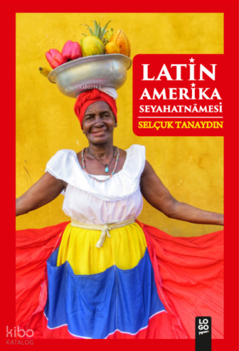 Latin Amerika Seyahatnamesi