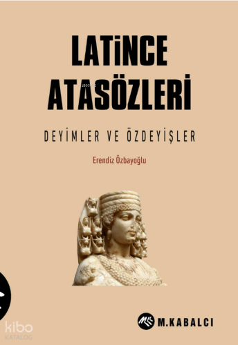 Latince Atasözleri;Deyimler ve Özdeyişler
