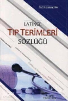 Latince Tıp Terimleri Sözlüğü