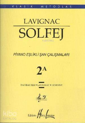 Lavignac Solfej 2A Piyano Eşlikli Şan Çalışmaları