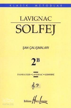 Lavignac Solfej 2B Şan Çalışmaları