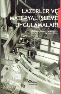 Lazerler ve Materyal İşleme Uygulamaları