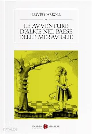 Le Avventure D'alice Nel Paese Delle Meraviglie (İtalyanca) | Lewis Ca