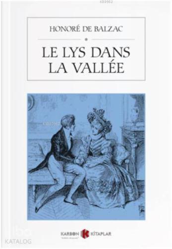 Le Lys Dans La Vallee | Honore De Balzac | Karbon Kitaplar