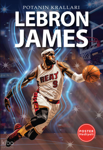 Lebron James | Kerem Tek | Flipper Yayınları
